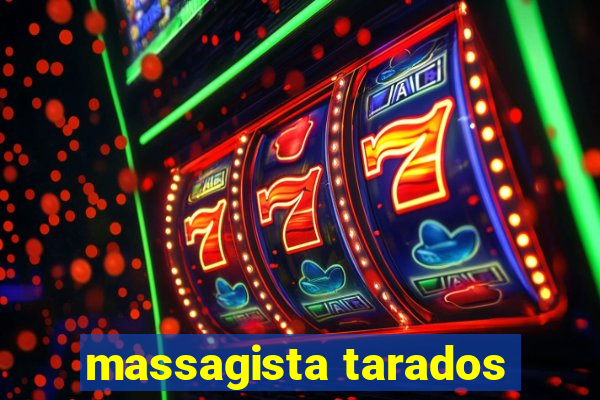 massagista tarados